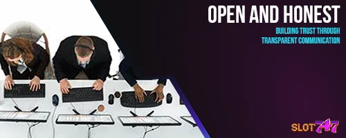 Open and Honest: Building Trust Through Transparent Communication